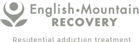 English mountain recovery center - residential addiction treatment in tennessee - drug rehab - alcohol rehab - holistic addiction treatment center for men and women - sevierville TN rehab center